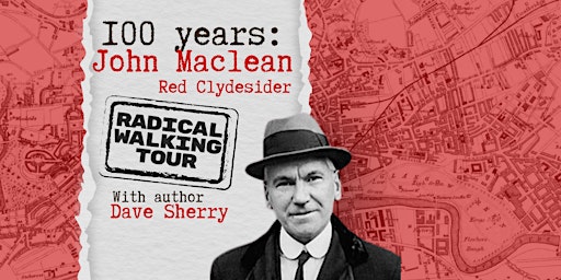 Primaire afbeelding van John MacLean Red Clydesider: Radical walking tour of Glasgow