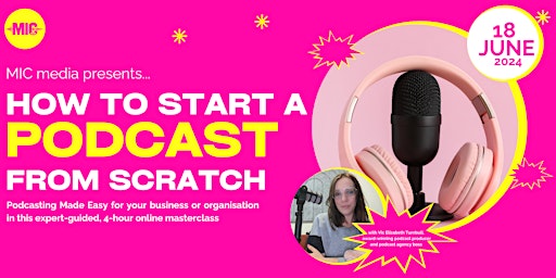 Imagem principal do evento How To Start a Podcast From Scratch