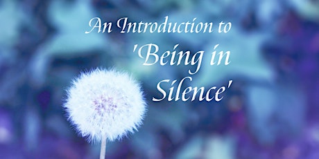 An Introduction to Being in Silence - Online with Marion Young