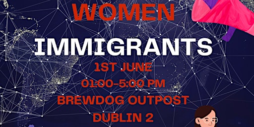 Primaire afbeelding van Celebrating Women Immigrants in Dublin - Diversity Ireland Initiative