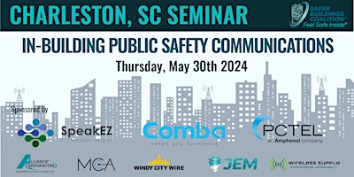 CHARLESTON, SC  IN-BUILDING PUBLIC SAFETY COMMUNICATIONS SEMINAR - 2024 primary image
