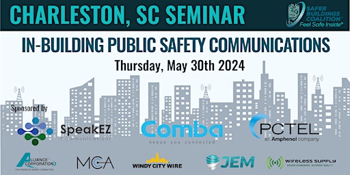 CHARLESTON, SC  IN-BUILDING PUBLIC SAFETY COMMUNICATIONS SEMINAR - 2024 primary image