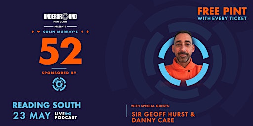 Imagem principal do evento Colin Murray's 52- live podcast show with Sir Geoff Hurst and Danny Care