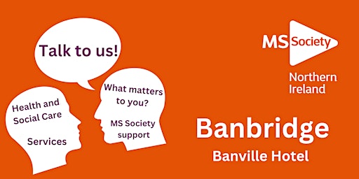 Imagem principal de MS Society NI  Listening Event - Banville Hotel, Banbridge