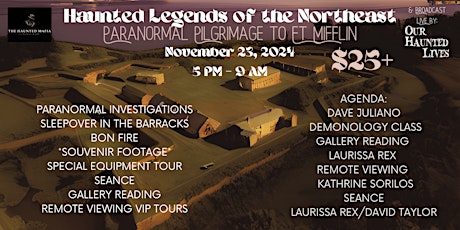 Haunted Legends of the Northeast: Paranormal Pilgrimage to Ft Mifflin