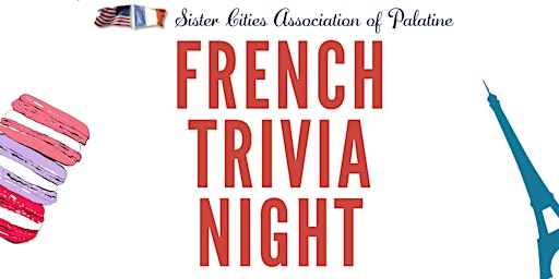 Primaire afbeelding van Palatine Sister Cities French Trivia Night