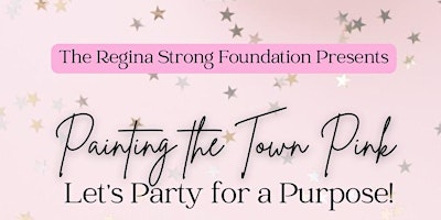 Imagen principal de Painting the Town Pink: Let's Party for a Purpose