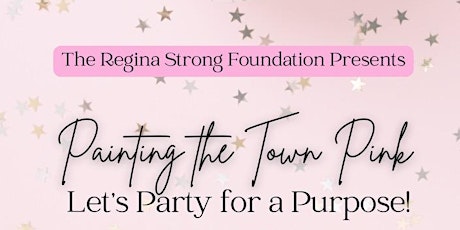 Painting the Town Pink: Let's Party for a Purpose