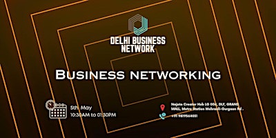 DELHI BUSINESS NETWORK | BUSINESS NETWORKING primary image