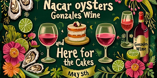 Image principale de Cinco de Mayo Oysters & Wine Backyard Workshop