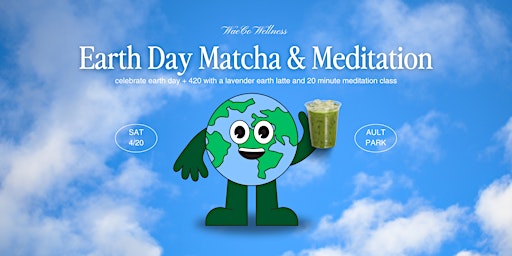 Imagem principal do evento Earth Day Matcha & Meditation