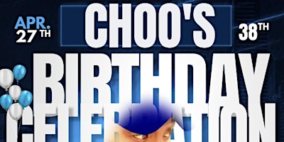Imagem principal do evento Choo's 38th Birthday Celebration