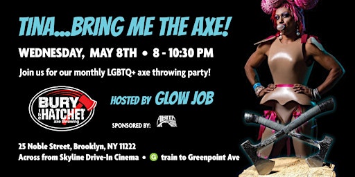 Imagem principal de Tina Bring Me The Axe: Drag Show x Bury The Hatchet Brooklyn
