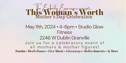 Imagen principal de This Woman's Worth - Mother's Day Celebration