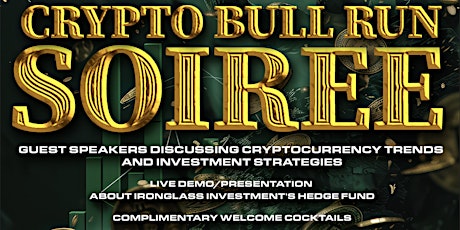 Crypto Bull Run Soiree (Networking, Free Entry, Bitcoin Halving)