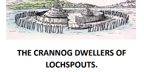 The Crannog Dwellers of Lochspouts