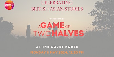 Imagem principal do evento UK Premiere of the film 'A Game of Two Halves'