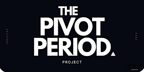 The Pivot Period