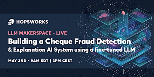 Hauptbild für Building a Cheque Fraud Detection AI System using a fine-tuned LLM