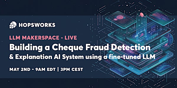 Building a Cheque Fraud Detection AI System using a fine-tuned LLM