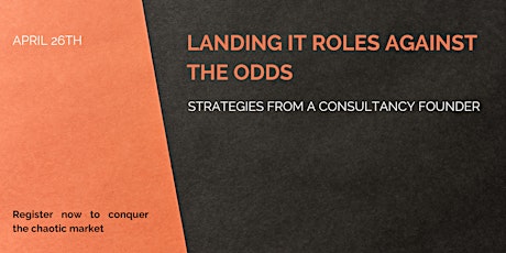 IT Career Mastery - Landing Roles Against the Odds.