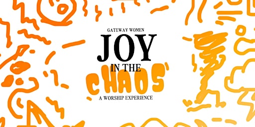 Imagem principal do evento Gateway Women: Joy In The Chaos