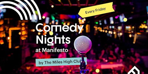 Immagine principale di Comedy Nights At Manifesto 