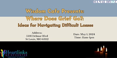 Imagem principal do evento Where Does Grief Go? Ideas for Navigating Difficult Losses