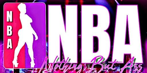 Primaire afbeelding van VELVET DIOR PRESENTS NBA (NOTHING BUT ASS) FATHERS DAY SHOW BARBIE EDITION