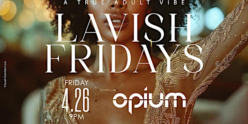 Lavish Friday FAMULY Edition @ OPIUM  ATLANTA  primärbild