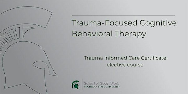 Trauma Focused Cogntive Behavioral Therapy