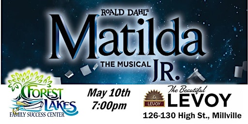 Imagem principal do evento Matilda, Jr. at the Levoy Theater