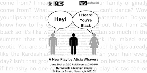 Image principale de Hey! I Heard You're Black- A Staged Reading by Alicia Whavers