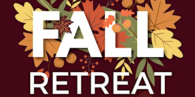 Primaire afbeelding van Journey To Freedom Invites You To Our Fall Retreat