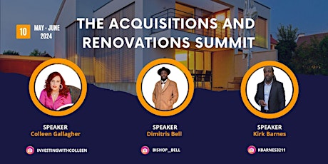 The Acquisitions and Renovations Summit