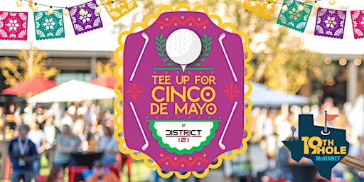 Imagem principal do evento Tee Up for Cinco de Mayo at District 121