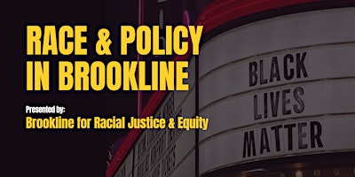 Race & Policy in Brookline primary image
