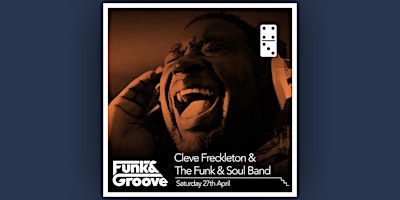 Primaire afbeelding van Cleve Freckleton and The Funk & Soul Band - Brand New Bag (The Late Shows)
