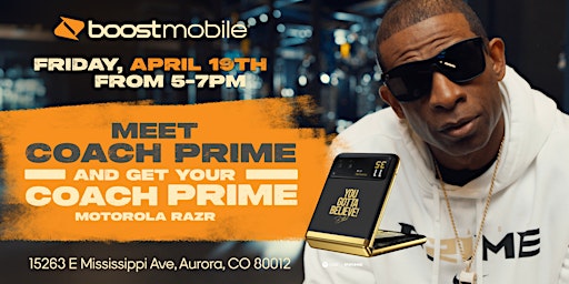 Meet Coach Prime @ the Boost Store in 15263 E Mississippi Ave Aurora, CO primary image