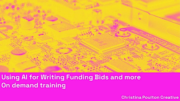 Using AI for Writing Funding Bids and more