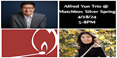 Imagen principal de Alfred Yun Trio @ Matchbox Silver Spring