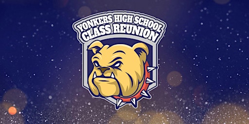 Imagem principal do evento Yonkers High School Class Reunion