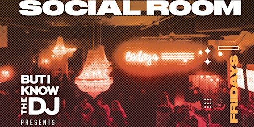 Imagem principal do evento THE SOCIAL ROOM @ BODEGA