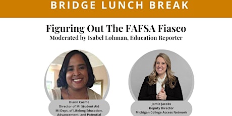 Bridge Lunch Break: Figuring Out the FAFSA Fiasco