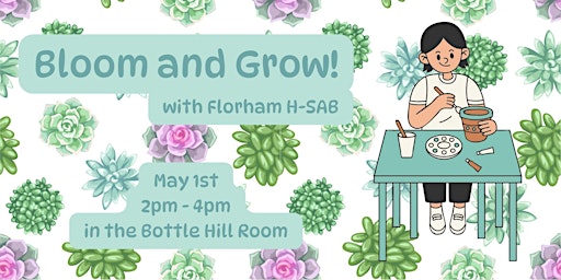 Immagine principale di "Bloom and Grow" with Florham H-SAB! 