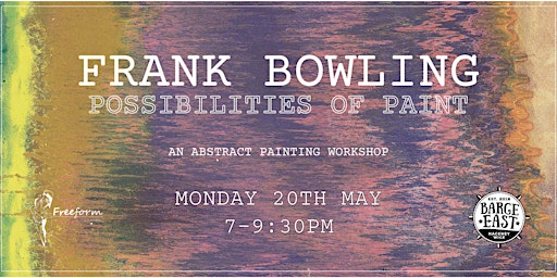 Frank Bowling - An Abstract Painting Workshop at Barge East primary image