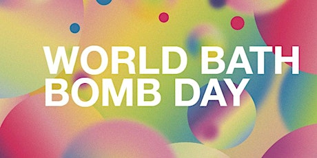 LUSH Bury - Make a Somewhere Bath Bomb on World Bath Bomb Day!