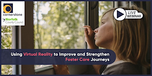 Using Virtual Reality to Improve and Strengthen Foster Care Journeys primary image