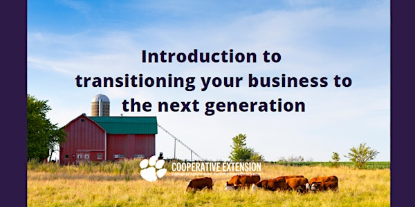 Introduction to Transitioning Your Business to the Next Generation