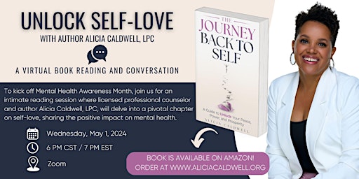 Imagem principal do evento The Journey Back To Self: Unlock Self-Love with Alicia Caldwell, LPC